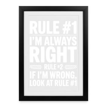 Règle #1 : J’ai toujours raison - Affiche encadrée (27 × 37 cm) - noir - Devant