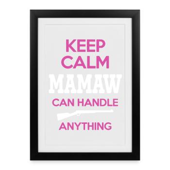 Keep Calm Mamaw Can Handle Anything Shirt - Framed poster (27 × 37 cm) - black - Front
