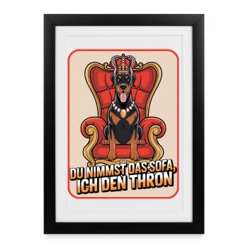 Doberman Tu prends le canapé Je prends le chien du trône - Affiche encadrée (27 × 37 cm) - noir - Devant