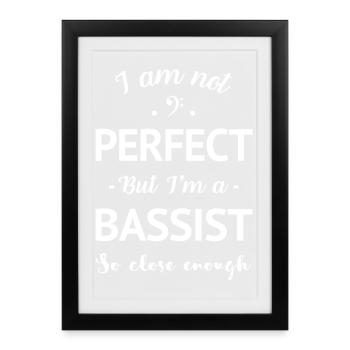 Humour parfait bassiste femme homme - Affiche encadrée (27 × 37 cm) - noir - Devant