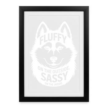 Fluffy Outside Sassy Inside Husky  - Framed poster (27 × 37 cm) - black - Front