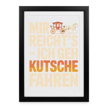 J’en ai assez, je vais faire une calèche, c’est plus drôle - Affiche encadrée (27 × 37 cm) - noir - Devant
