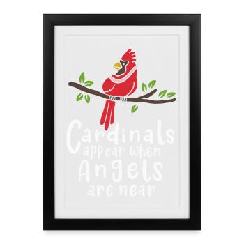 Cardinals Appear When Angels Are Near Quote Design - Framed poster (27 × 37 cm) - black - Front