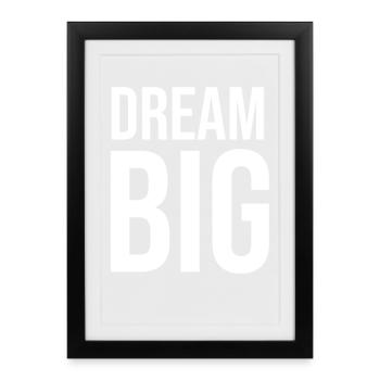 Typographie Dream Big Bold Imprimé - Affiche encadrée (27 × 37 cm) - noir - Devant