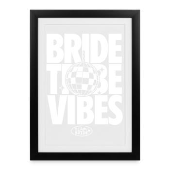 Bride Tribe Vibes Team Bride - Affiche encadrée (27 × 37 cm) - noir - Devant