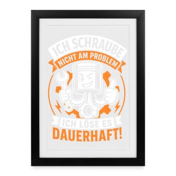 Ich schraube nicht am Problem - Gerahmtes Poster (27 × 37 cm) - Schwarz - Vorne