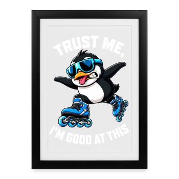 Cool Penguin Inline Skater Comic Saying - Framed poster (27 × 37 cm) - black - Front