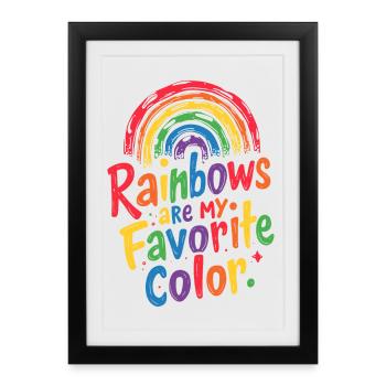 LES ARCS-EN-CIEL SONT MA COULEUR PRÉFÉRÉE - Affiche encadrée (27 × 37 cm) - noir - Devant