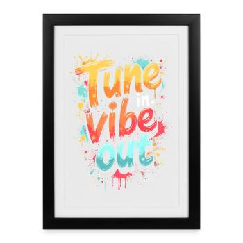 SYNTONISEZ-VOUS, VIBE OUT, CITATION MUSICALE - Affiche encadrée (27 × 37 cm) - noir - Devant