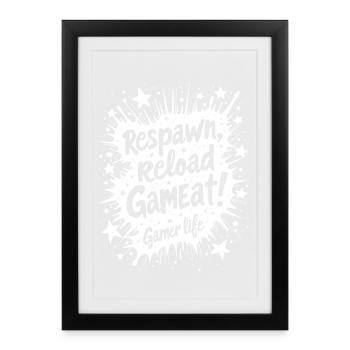 RÉAPPARAÎTRE, RECHARGER, RÉPÉTER. LA VIE DE GAMER - Affiche encadrée (27 × 37 cm) - noir - Devant