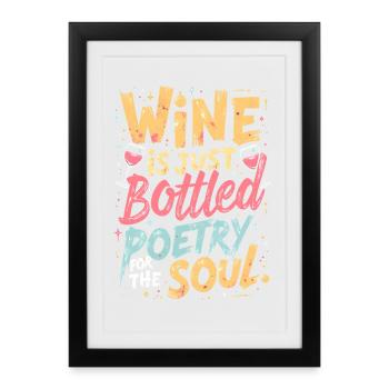 LE VIN N’EST QUE DE LA POÉSIE EN BOUTEILLE POUR L’ÂME - Affiche encadrée (27 × 37 cm) - noir - Devant