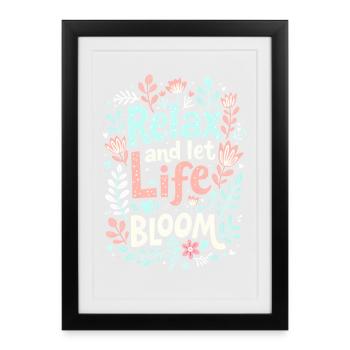 RELAX AND LET LIFE BLOOM - Framed poster (27 × 37 cm) - black - Front