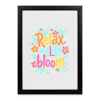 RELAX AND LET LIFE BLOOM - Framed poster (27 × 37 cm) - black - Front
