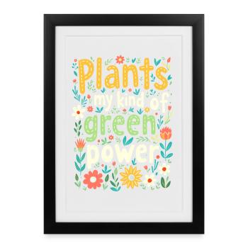 PLANTS MY KIND OF GREEN POWER - Framed poster (27 × 37 cm) - black - Front