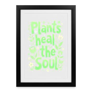 PLANTS HEAL THE SOUL - Framed poster (27 × 37 cm) - black - Front
