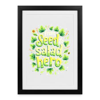 DE LA GRAINE AU HÉROS DE LA SALADE - Affiche encadrée (27 × 37 cm) - noir - Devant