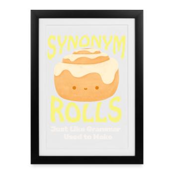 Cute Cinnamon Roll with Synonym Theme - Framed poster (27 × 37 cm) - black - Front