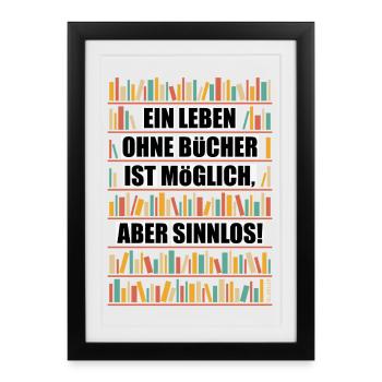 Life without books is possible but pointless NEG 6C - Framed poster (27 × 37 cm) - black - Front