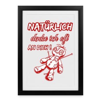 Natürlich denke ich oft an dich! - Voodoo Puppe - Gerahmtes Poster (27 × 37 cm) - Schwarz - Vorne