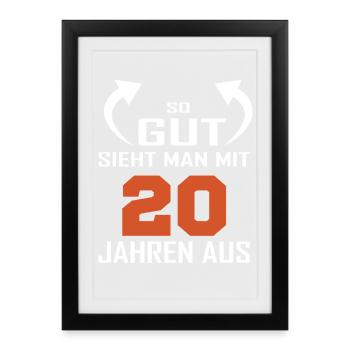 That's how good you look at 20 - Framed poster (27 × 37 cm) - black - Front