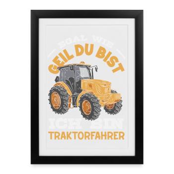 Peu importe à quel point tu es excité, je suis un conducteur de tracteur - Affiche encadrée (27 × 37 cm) - noir - Devant