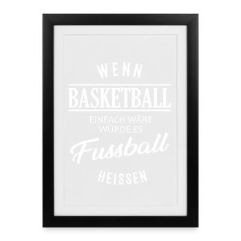 If basketball were easy - Framed poster (27 × 37 cm) - black - Front