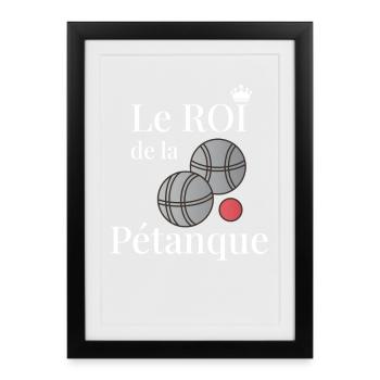 Le ROI de la Pétanque Cadeau Parfait Papi - Affiche encadrée (27 × 37 cm) - noir - Devant
