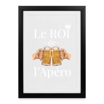 Roi de l’Apéro Cadeau Drôle d’Apéritif - Affiche encadrée (27 × 37 cm) - noir - Devant