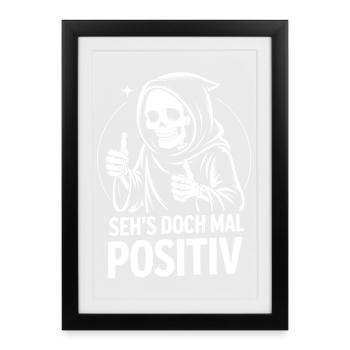 Regarde ça positivement, Faucheuse - Affiche encadrée (27 × 37 cm) - noir - Devant