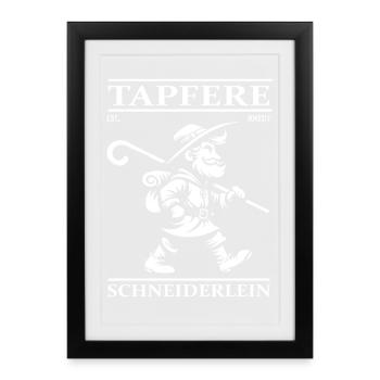 Brave little tailor – Courageous, clever and cheeky! - Framed poster (27 × 37 cm) - black - Front