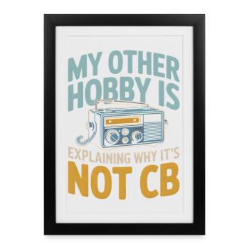 Pas CB, mais radioamateur | Humour funk - Affiche encadrée (27 × 37 cm) - noir - Devant