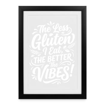 Gluten Free Vibes Humor Saying - Framed poster (27 × 37 cm) - black - Front