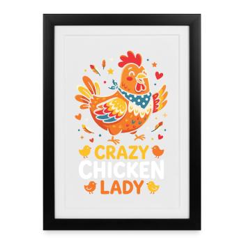 Crazy Chicken Lady - Framed poster (27 × 37 cm) - black - Front