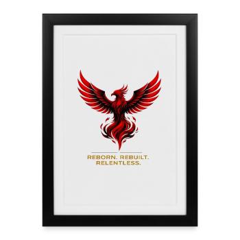 Phoenix Reborn Rebuilt Relentless Design - Affiche encadrée (27 × 37 cm) - noir - Devant