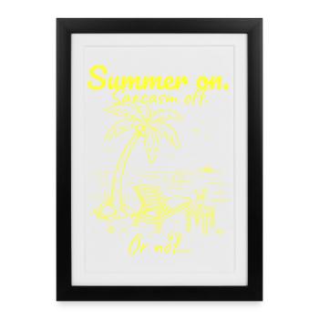 L’été commence. Sarcasme désactivé. Jaune. - Affiche encadrée (27 × 37 cm) - noir - Devant