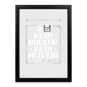 Kein Backup Kein Mitteid - Gerahmtes Poster (27 × 37 cm) - Schwarz - Vorne