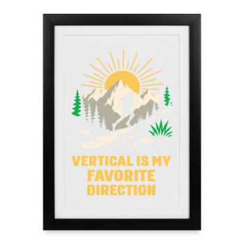Randonnée - Le vertical est ma direction préférée - Affiche encadrée (27 × 37 cm) - noir - Devant