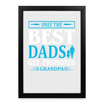 Best dads promoted grandpa - Gerahmtes Poster (27 × 37 cm) - Schwarz - Vorne