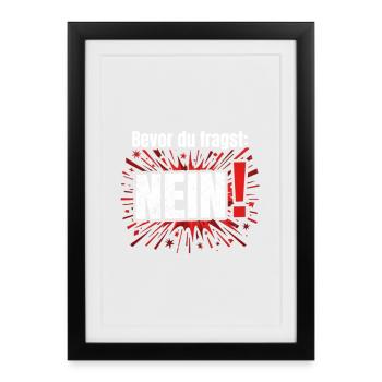Bevor Du fragst Nein Lustiges Design Humor Nope No - Gerahmtes Poster (27 × 37 cm) - Schwarz - Vorne