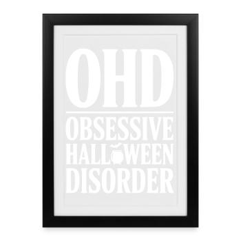 OHD Obsessive Halloween-Störung - Gerahmtes Poster (27 × 37 cm) - Schwarz - Vorne