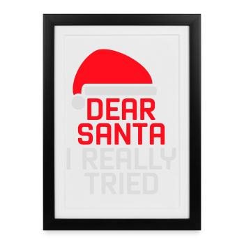 Cher Père Noël, j’ai vraiment essayé l’humour de Noël drôle - Affiche encadrée (27 × 37 cm) - noir - Devant