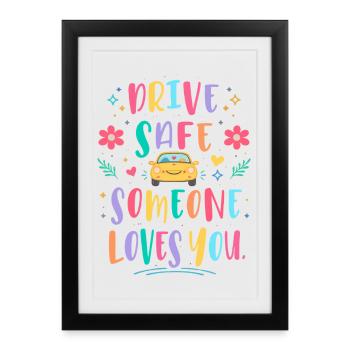 Drive carefully, someone loves you - Framed poster (27 × 37 cm) - black - Front