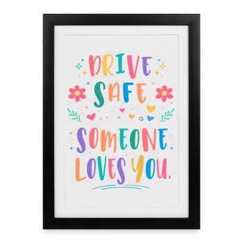 Drive carefully, someone loves you - Framed poster (27 × 37 cm) - black - Front