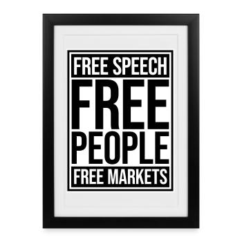 Free Speech Markets People Libertär Freiheit Logo - Gerahmtes Poster (27 × 37 cm) - Schwarz - Vorne