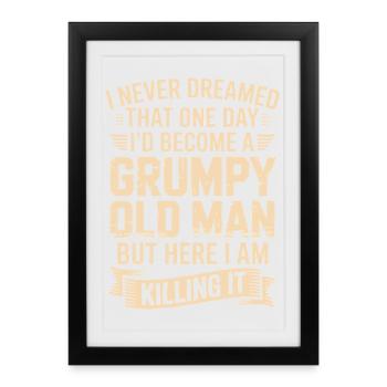 Grumpy Old Man: Killing It - Framed poster (27 × 37 cm) - black - Front