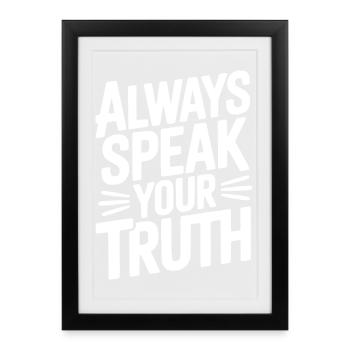 Dis toujours ta vérité - Affiche encadrée (27 × 37 cm) - noir - Devant