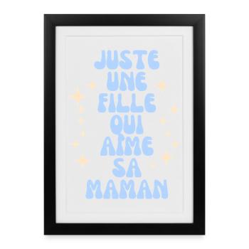 Juste Une Fille Qui Aime Sa Maman - Affiche encadrée (27 × 37 cm) - noir - Devant