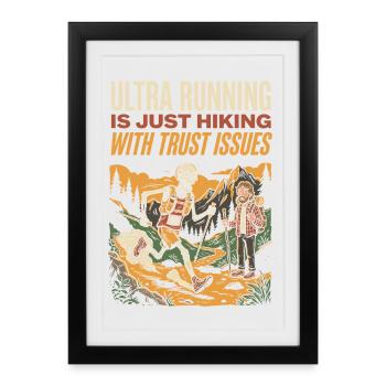 L’ultra-running, c’est juste de la randonnée avec des problèmes de confiance - Affiche encadrée (27 × 37 cm) - noir - Devant