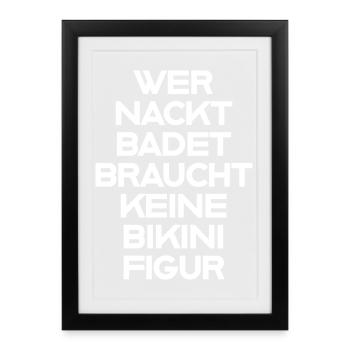 Wer nackt badet Spruch T-Shirt - Gerahmtes Poster (27 × 37 cm) - Schwarz - Vorne