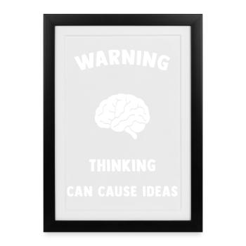 Mind Warning: Ideas Arise - Framed poster (27 × 37 cm) - black - Front